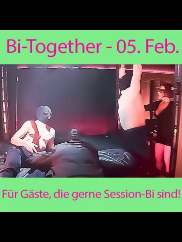 Bi-Together - für Gäste die Session-Bi sind! 1