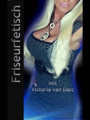 Profesioneller Friseurfetisch mit Victoria v. Darc 1