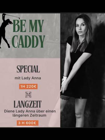 Be my Caddy - Lady Anna 1