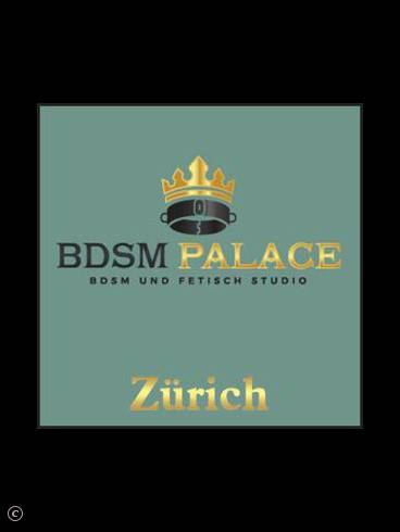 BDSM PALACE HEIMAT Zürich 1